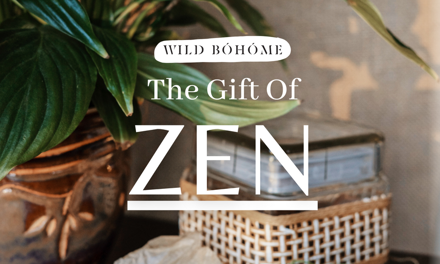 The Gift of Zen | Wild Bohome Giftcard
